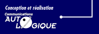 Conception et r&eacute;alisation: Communications AutoLogique