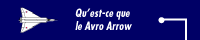 Qu'est-ce que le Avro Arrow?